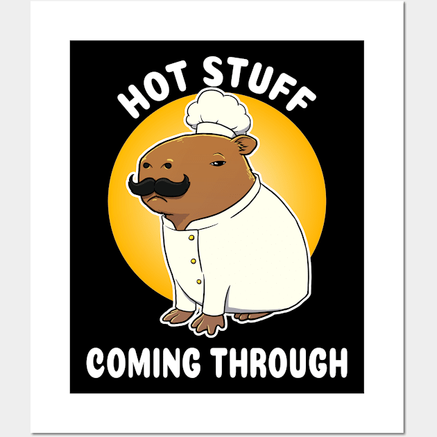 Hot Stuff coming through Capybara Chef Cartoon Wall Art by capydays